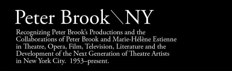 Peter Brook/ NY